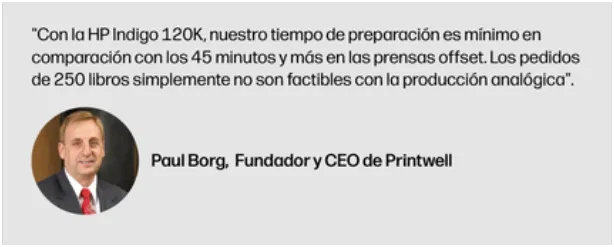 Caso de éxito Printwell | HP Indigo